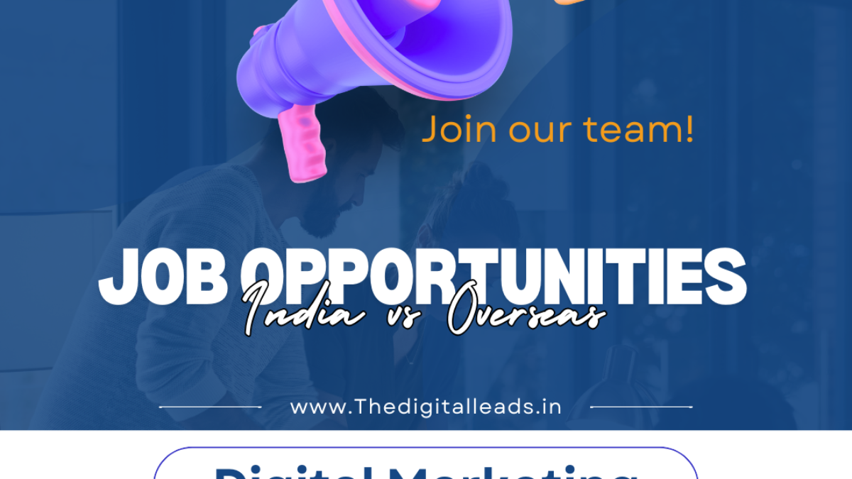 digital marketing job India vs overseas job opportunities india vs overseas india vs foreign