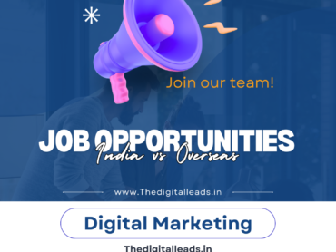 digital marketing job India vs overseas job opportunities india vs overseas india vs foreign