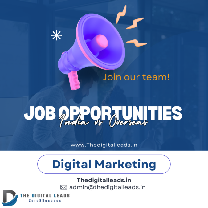 digital marketing job India vs overseas job opportunities india vs overseas india vs foreign